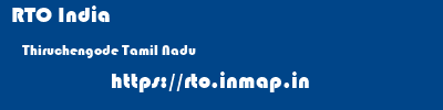 RTO India  Thiruchengode Tamil Nadu    rto